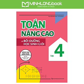 Sách: Toán Nâng Cao Và Bồi Dưỡng Học Sinh Giỏi Lớp 4