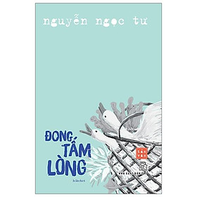 Sách Đong Tấm Lòng - Đông Bôn Tây Cố