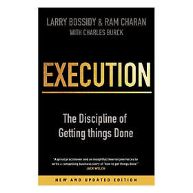 Download sách Execution - The Discipline Of Getting Things Done