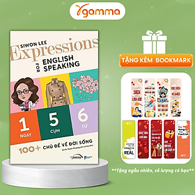 EXPRESSIONS FOR ENGLISH SPEAKING 100+ chủ đề về đời sống – Siwon Lee – Tô Hà Thanh Phương dịch - Gamma (Alpha Books) -Nhà Xuất Bản Dân Trí