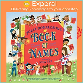 Sách - Julia Donaldson's Book of Names - A Magical Rhyming Celebration of Chi by Julia Donaldson (UK edition, hardcover)