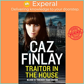 Sách - Traitor in the House by Caz Finlay (UK edition, paperback)