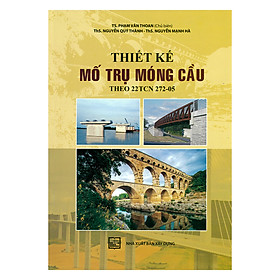 Thiết Kế Mố Trụ Móng Cầu (Theo 22TCN 272-05)