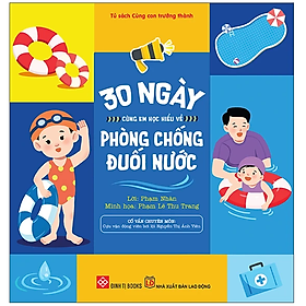 Sách 30 Ngày Cùng Em Học Hiểu Về Phòng Chống Đuối Nước