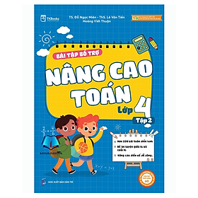 Sách - Bài Tập Bộ Trợ Nâng Cao Toán Lớp 4 - tập 2 (MC) - Nhà Xuất Bản Dân Trí
