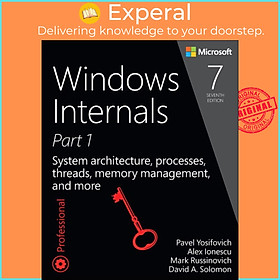 Sách - Windows Internals, Part 1 : System architecture, processes, threads,  by Pavel Yosifovich (US edition, Paperback)