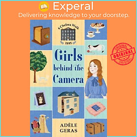 Sách - Girls Behind the Camera by Adele Geras (UK edition, paperback)