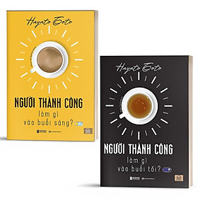 Combo Người thành công làm gì vào buổi sáng và buổi tối? - Bản Quyền - Buổi Sáng