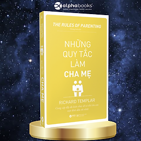 Sách - Những quy tắc làm cha mẹ (Tái bản 2019)