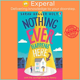 Sách - Nothing Ever Happens Here by Sarah Hagger-Holt (UK edition, paperback)