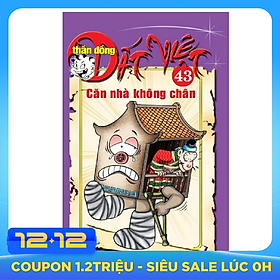 Thần Đồng Đất Việt 43 - Căn Nhà Không Chân