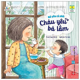 Bé Yêu Cả Nhà - Cháu Yêu Bà Lắm