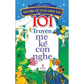 101 Truyện Mẹ Kể Con Nghe