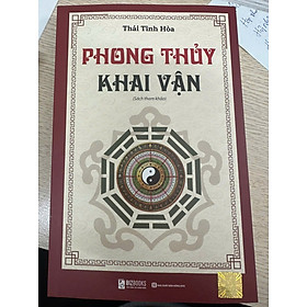 PHONG THỦY KHAI VẬN – Thái Tĩnh Hòa - Bizbooks - Nhà Xuất Bản Hồng Đức