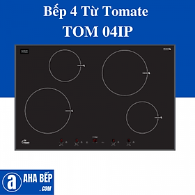 Mua Bếp 4 Từ Tomate TOM 04IP. Hàng Chính Hãng