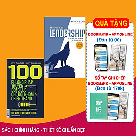 combo 2 cuốn sách:100 cách thức truyền động lực mang lại team group thắng lợi + leadership dẫn dắt bạn dạng thân thích và team group vươn xa