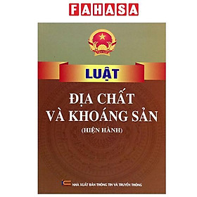 Luật Địa Chất Và Khoáng Sản (Hiện Hành)