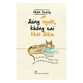 Đúng Người, Không Sai Thời Điểm