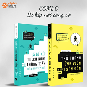 Combo Trở Thành Ứng Viên Được Săn Đón + 15 Bí Kíp Thích Nghi Và Thăng Tiến Nơi Làm Việc Mới