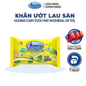 Khăn ướt lau sàn kháng khuẩn tiện dụng IHomeDa - Hương Cam ( 10 miếng ) - iHomeda anti bacteria floor and kitchen wet wipes - Orange Lime Scent ( 10 sheets per package)