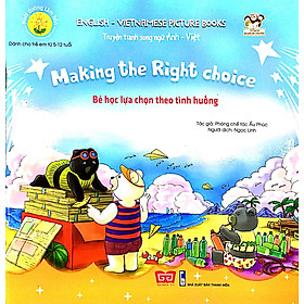 Sách Nuôi Dưỡng Tâm Hồn Truyện Tranh Song Ngữ Anh Việt - Bé Học Lựa Chọn Theo Tình Huống