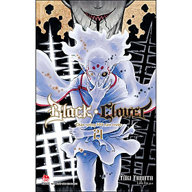 Black Clover Tập 21: Chân Tướng 500 Năm Trước