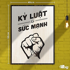 Mua Tranh gỗ động lực - Kỷ luật là sức mạnh 40x55cm