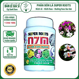 Mua Kích rễ cực mạnh SUPER ROOT N7M hũ 100g - kích hoa dưỡng hoa lâu tàn - Cây Xanh Store