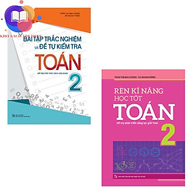 Sách - Combo 2 Cuốn Lớp 2 Bài Tập Trắc Nghiệm Và Tự Kiểm Tra B75 (TB) + Rèn Kỹ Năng Học Tốt Toán B75 (TB)