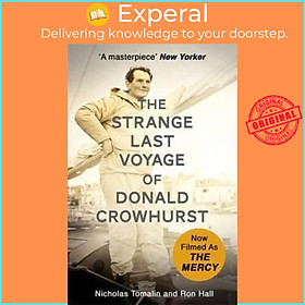 Sách - The Strange Last Voyage of Donald Crowhurst : Now Filmed As The Mercy by Nicholas Tomalin (UK edition, paperback)