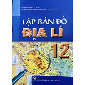 Sách - Tập bản đồ Địa lí lớp 12