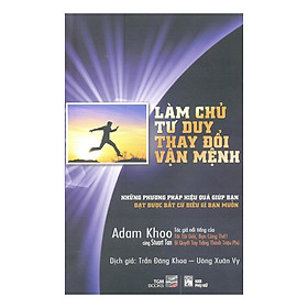 [Download Sách] Làm Chủ Tư Duy Thay Đổi Vận Mệnh (Tái Bản)