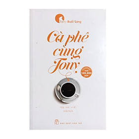 Sách - Cà Phê Cùng Tony (Tái Bản 2017)