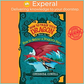 Hình ảnh sách Sách - How to Train Your Dragon : How to Betray a Dragon's Hero by Cressida Cowell (paperback)