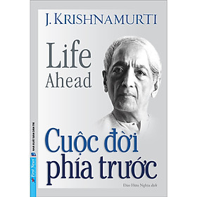 Cuộc Đời Phía Trước - J. Krishnamurti