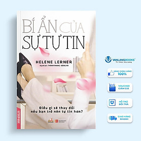 Sách - Bí Ẩn Của Sự Tự Tin - Helene Lerner - VanLangBooks