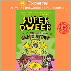 Sách - Super Dweeb and the Snack Attack by Jess Bradley (UK edition, paperback)