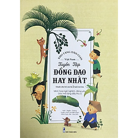 Ảnh bìa Kho Tàng Dân Gian Việt Nam - Tuyển Tập Đồng Dao Hay Nhất Dành Cho Trẻ Em Từ 2 Tuổi Trở Lên