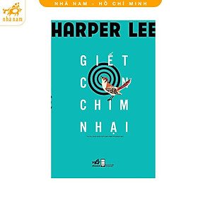 Sách - Giết Con Chim Nhại (Nhã Nam HCM)