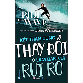 Sách Kết Thân Cùng Thay Đổi - Làm Bạn Với Rủi Ro