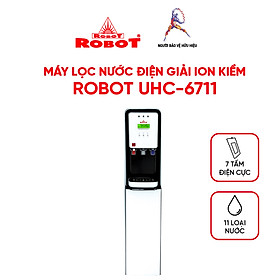 Mua Máy Lọc Nước Điện Giải Ion Kiềm ROBOT UHC- 6711 Chế Độ Nóng  Nguội  Lạnh - Hàng Chính Hãng