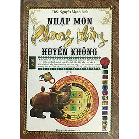 Nhập Môn Phong Thủy Huyền Không