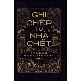 Sách Ghi Chép Từ Nhà Chết