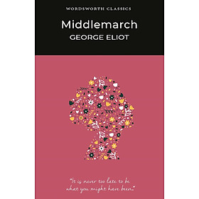 Hình ảnh Sách Ngoại Văn - Middlemarch (Wordsworth Classics) Paperback by George Eliot (Author)