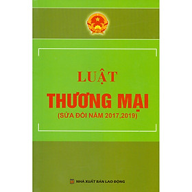 Ảnh bìa Luật Thương Mại (Sửa Đổi Năm 2017, 2019)