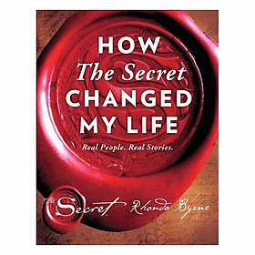How The Secret Changed My Life: Real People. Real Stories.