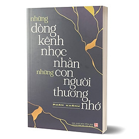 Những Dòng Kênh Nhọc Nhằn - Những Con Đường Thương Nhớ