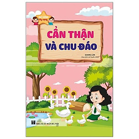 Hạt Giống Hy Vọng - Cẩn Thận Và Chu Đáo