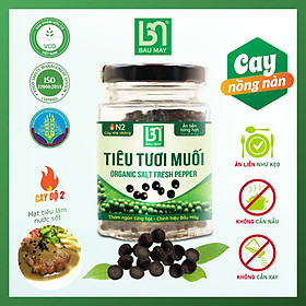 Tiêu tươi muối Organic Bầu Mây 50g - Giúp kích thích vị giác, giúp ăn ngon miệng hơn, cải thiện chức năng của hệ tiêu hoá