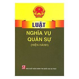 [Download Sách] Luật nghĩa vụ quân sự (Hiện hành)